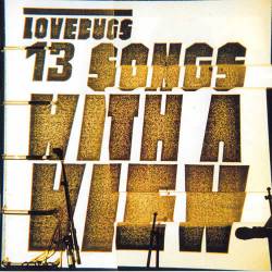 Lovebugs : 13 Songs with a View